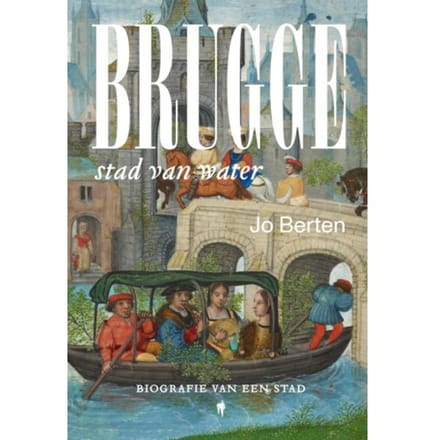 Brugge, Stad Van Water - Jo Berten