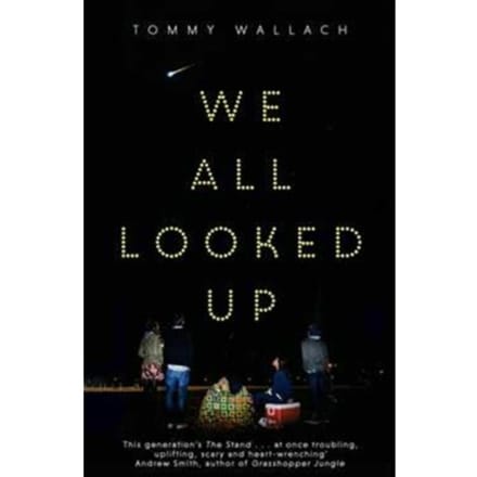 We All Looked Up - Tommy Wallach