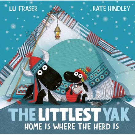 The Littlest Yak: Home Is Where The Herd Is - The Littlest Yak - Lu Fraser