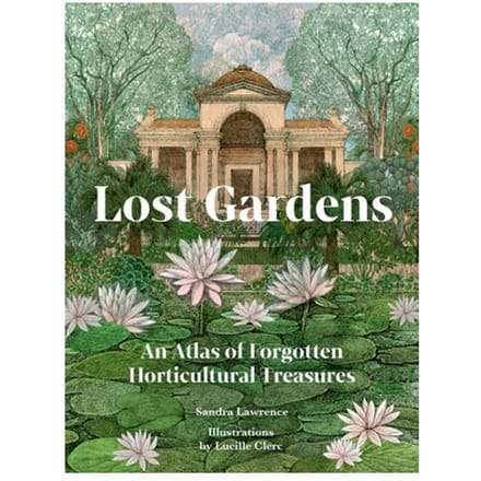Lost Gardens Of The World - Sandra Lawrence
