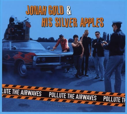 Jonah Gold & His Silver Apples - Pollute The Airwaves (LP)
