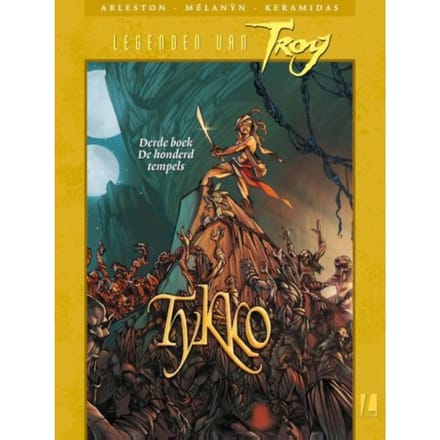 Tykko / 3 De Honderd Tempels - Legenden Van Troy - Christophe Arleston