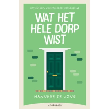 Wat Het Hele Dorp Wist - Hanneke de Jong