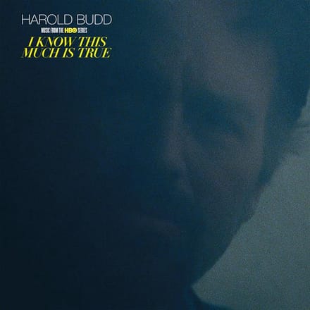 Harold Budd - I Know This Much Is True - Music From The Hbo Series (LP)