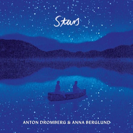 Anton Dromberg & Anna Berglund - Stars (CD)
