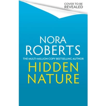 Hidden Nature - Nora Roberts