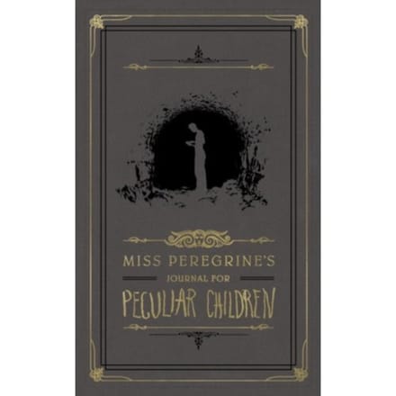 Miss Peregrine's Journal For Peculiar Children - Ransom Riggs