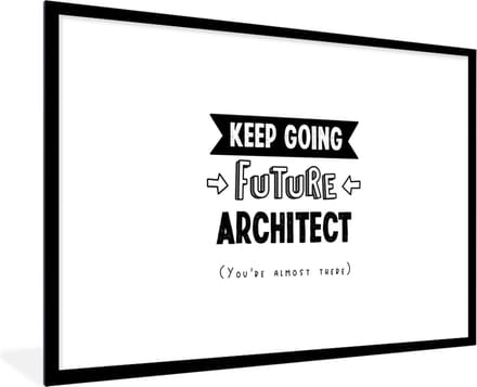 Fotolijst incl. Poster - Quote - Architect - Studeren - 120x80 cm - Posterlijst