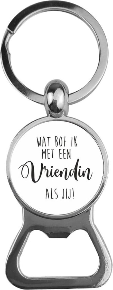 Bieropener Glas - Wat Bof Ik Met Een Vriendin Als Jij