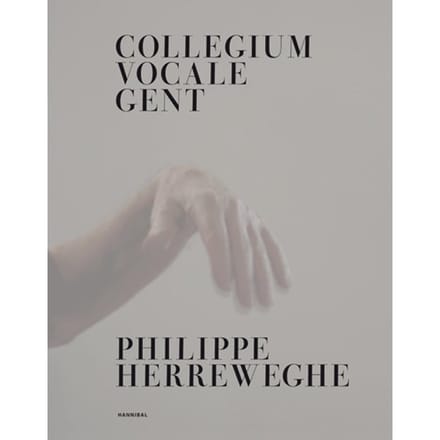 Collegium Vocale Gent - Philippe Herreweghe