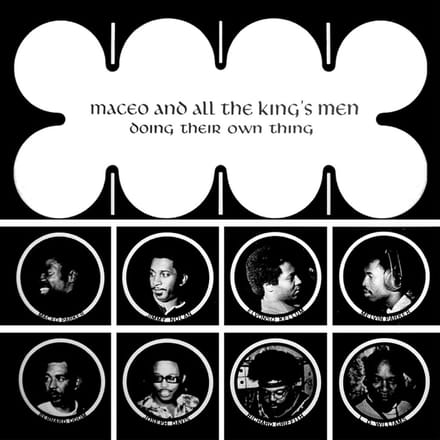 Maceo & All The King's Men - Doing Their Own Thing (LP)