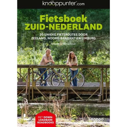 Knooppunter Fietsboek Zuid-Nederland - Kristien Hansebout