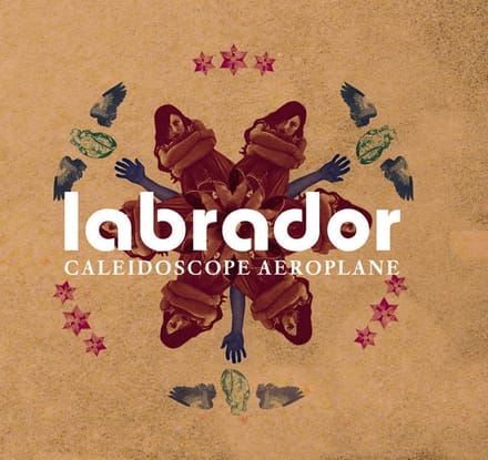 Labrador - Caleidoscope Aeroplane (CD)