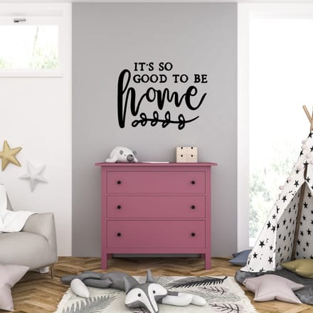 Muursticker - Its So Good To Be Home - 40,6 x 53,9 - Zwart