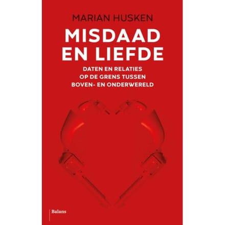 Misdaad En Liefde - Marian Husken