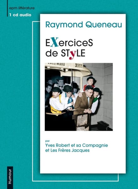 Yves Robert et Sa Compagnie et Les Frères Jacques - Raymond Queneau: Exercices De Style (CD)