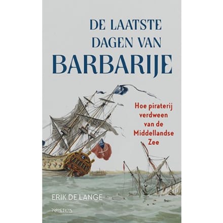 De Laatste Dagen Van Barbarije - Erik de Lange
