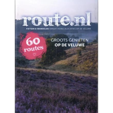 Groots Genieten Op De Veluwe - Route.Nl