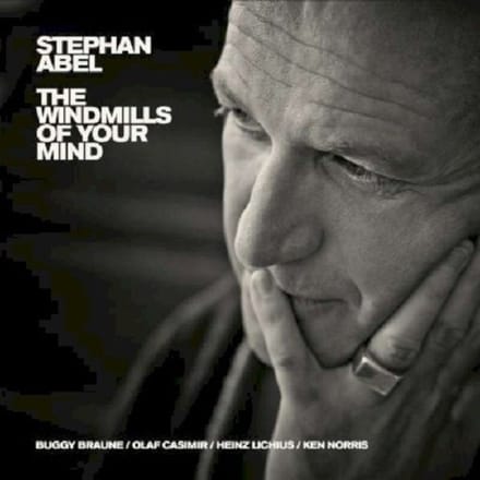 Windmills Of Your Mind - Stephan Abel