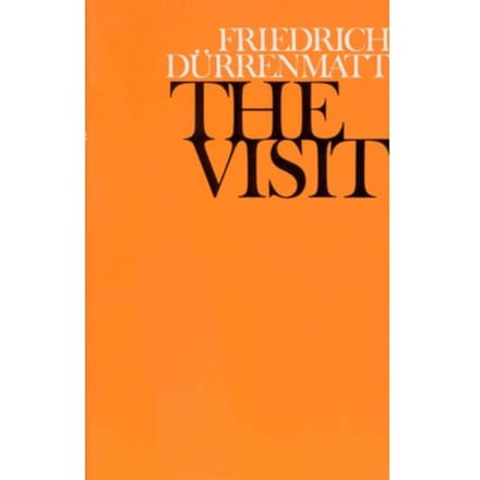 The Visit - Friedrich Durrenmatt
