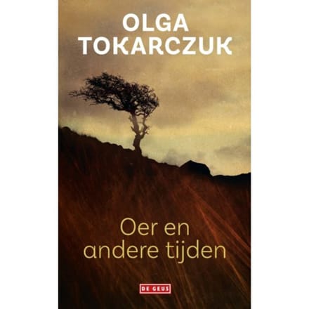 Oer En Andere Tijden - Olga Tokarczuk
