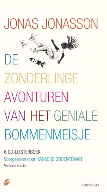 De Zonderlinge Avonturen Van Het Geniale Bommenmeisje - Jonas Jonasson