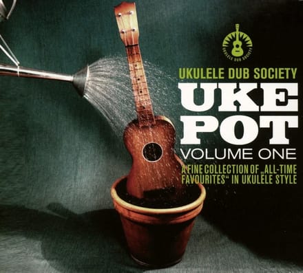 Ukulele Dub Society - Uke Pot Volume One (CD)