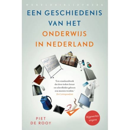 Een Geschiedenis Van Het Onderwijs In Nederland - Piet de Rooy