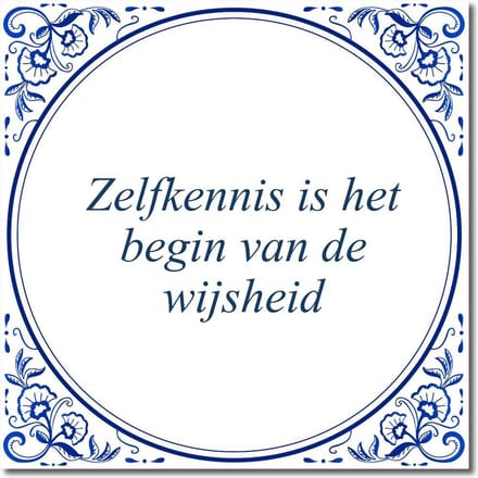 Tegeltje met standaard - Zelfkennis is het begin van de wijsheid