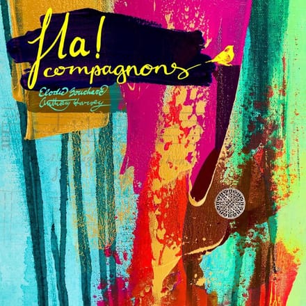 Elodie Bouchard & Anthony Harvey - Ha! Compagnons (Blu-ray)