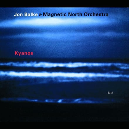 Jon Balke & Magnetic North Orchestra - Kyanos (CD)