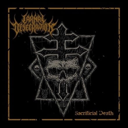 Carnal Desecration - Sacrificial Death (CD)