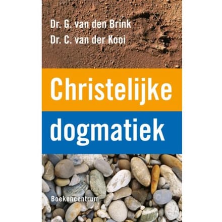 Christelijke Dogmatiek - G. van den Brink