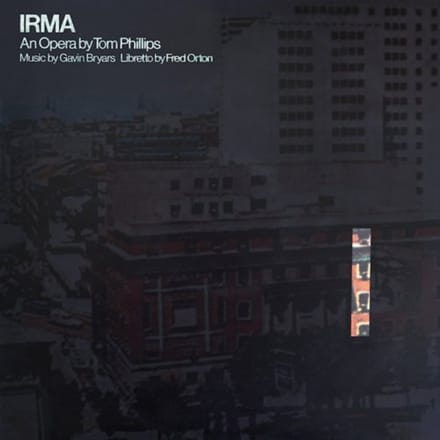 Irma - Tom Phillips & Gavin Bryars & Fr