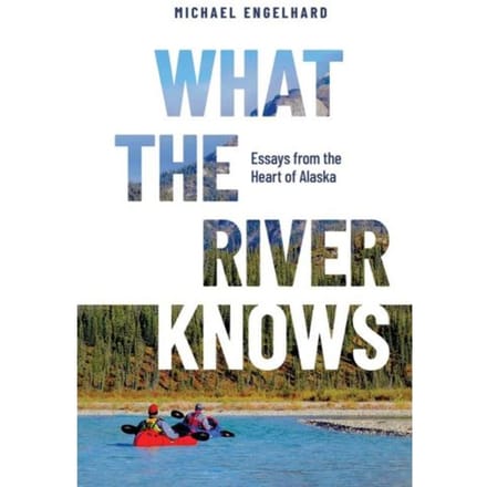 What The River Knows - Michael Engelhard
