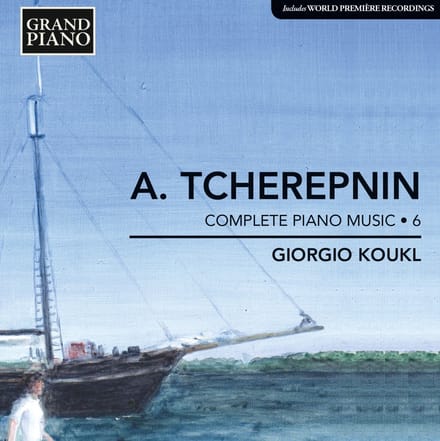 Giorgio Koukl - Tcherepnin: Complete Piano Works Vol 6 (CD)