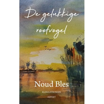 De Gelukkige Roofvogel - Noud Bles