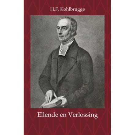 Ellende En Verlossing - H.F. Kohlbrügge