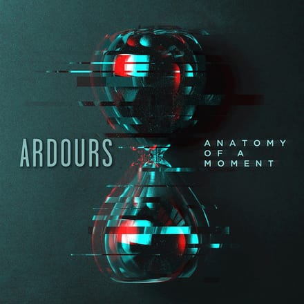 Ardours - Anatomy Of A Moment (CD)