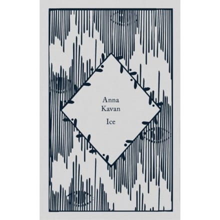 Ice - Little Clothbound Classics - Anna Kavan