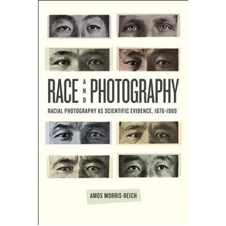 Race And Photography - Amos Morris-Reich