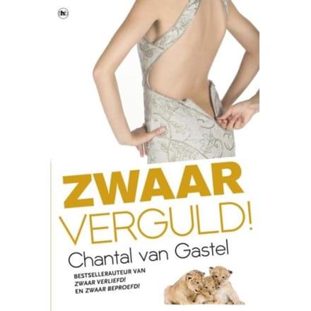 Zwaar Verguld! - Chantal van Gastel