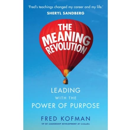 The Meaning Revolution - Fred Kofman