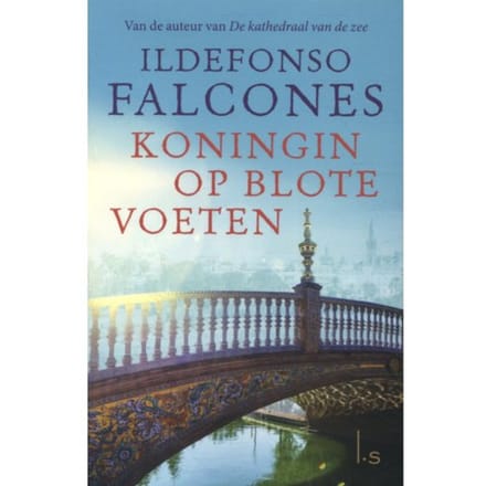 Koningin Op Blote Voeten - Ildefonso Falcones