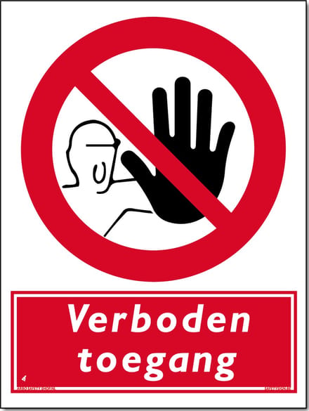 Verboden toegang bord - Bord 300 x 400 mm - (Forex)