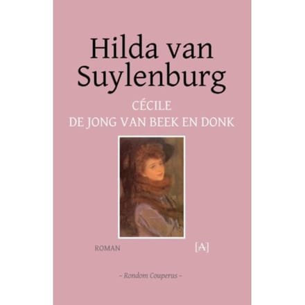 Hilda Van Suylenburg - Rondom Couperus - Cécile de Jong van Beek en Donk