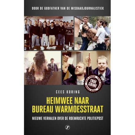 Heimwee Naar Bureau Warmoesstraat - Cees Koring