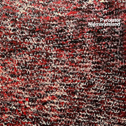 Pyrolator - Niemandsland (CD)