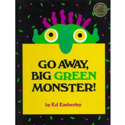 Go Away, Big Green Monster! - Emberley, Ed