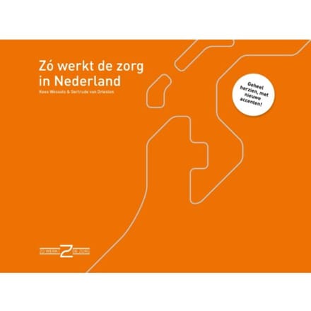 Zó Werkt De Zorg In Nederland - Kees Wessels